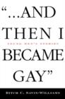 ...And Then I Became Gay : Young Men's Stories - Book