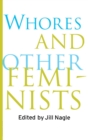 Whores and Other Feminists - Book