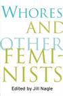 Whores and Other Feminists - Book