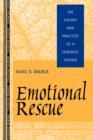 Emotional Rescue : The Theory and Practice of a Feminist Father - Book