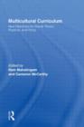 Multicultural Curriculum : New Directions for Social Theory, Practice, and Policy - Book