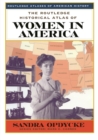 The Routledge Historical Atlas of Women in America - Book