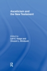 Asceticism and the New Testament - Book