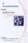 A Framework for Survival : Health, Human Rights, and Humanitarian Assistance in Conflicts and Disasters - Book