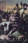 Rough Medicine : Surgeons at Sea in the Age of Sail - Book