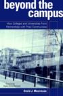 Beyond the Campus : How Colleges and Universities Form Partnerships with their Communities - Book