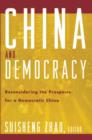 China and Democracy : Reconsidering the Prospects for a Democratic China - Book