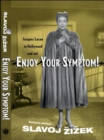 Enjoy Your Symptom! : Jacques Lacan in Hollywood and Out - Book