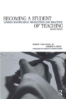Becoming a Student of Teaching : Linking Knowledge Production and Practice - Book