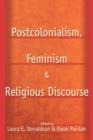 Postcolonialism, Feminism and Religious Discourse - Book