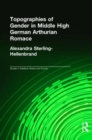 Topographies of Gender in Middle High German Arthurian Romance - Book