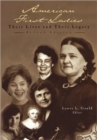 American First Ladies : Their Lives and Their Legacy - Book