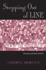 Stepping Out of Line : Becoming and Being a Feminist - Book