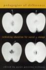 Pedagogies of Difference : Rethinking Education for Social Justice - Book