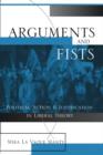 Arguments and Fists : Political Agency and Justification in Liberal Theory - Book