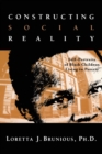 Constructing Social Reality : Self Portraits of Poor Black Adolescents - Book