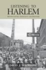Listening to Harlem : Gentrification, Community, and Business - Book