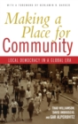 Making a Place for Community : Local Democracy in a Global Era - Book