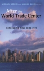 After the World Trade Center : Rethinking New York City - Book