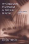 Psychological Assessment in Clinical Practice : A Pragmatic Guide - Book