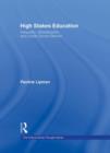 High Stakes Education : Inequality, Globalization, and Urban School Reform - Book
