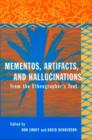 Mementos, Artifacts and Hallucinations from the Ethnographer's Tent - Book