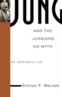 Jung and the Jungians on Myth - Book