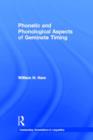 Phonetic and Phonological Aspects of Geminate Timing - Book