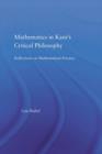 Mathematics in Kant's Critical Philosophy : Reflections on Mathematical Practice - Book