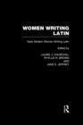 Women Writing Latin : Early Modern Women Writing Latin - Book