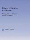 Figures of Finance Capitalism : Writing, Class and Capital in Mid-Victorian Narratives - Book