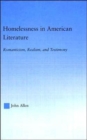 Homelessness in American Literature : Romanticism, Realism and Testimony - Book