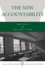 The New Accountability : High Schools and High-Stakes Testing - Book