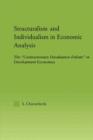 Structuralism and Individualism in Economic Analysis : The "Contractionary Devaluation Debate" in Development Economics - Book