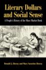 Literary Dollars and Social Sense : A People's History of the Mass Market Book - Book