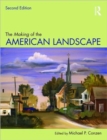 The Making of the American Landscape - Book