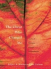 The Client Who Changed Me : Stories of Therapist Personal Transformation - Book