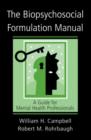 The Biopsychosocial Formulation Manual : A Guide for Mental Health Professionals - Book