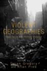 Violent Geographies : Fear, Terror, and Political Violence - Book