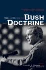 Understanding the Bush Doctrine : Psychology and Strategy in an Age of Terrorism - Book