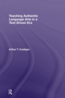 Teaching Authentic Language Arts in a Test-Driven Era - Book