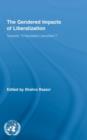 The Gendered Impacts of Liberalization : Towards "Embedded Liberalism"? - Book