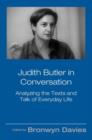 Judith Butler in Conversation : Analyzing the Texts and Talk of Everyday Life - Book