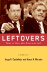 Leftovers : Tales of the Latin American Left - Book