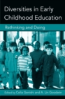 Diversities in Early Childhood Education : Rethinking and Doing - Book
