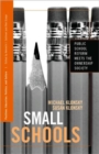 Small Schools : Public School Reform Meets the Ownership Society - Book