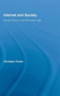 Internet and Society : Social Theory in the Information Age - Book