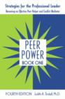 Peer Power, Book One : Strategies for the Professional Leader: Becoming an Effective Peer Helper and Conflict Mediator - Book