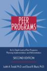 Peer Programs : An In-Depth Look at Peer Programs: Planning, Implementation, and Administration - Book