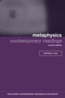 Metaphysics: Contemporary Readings : 2nd Edition - Book